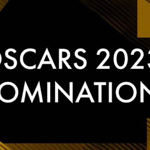 The Complete List of the 2023 Oscar Nominations – ‘Everything Everywhere All At Once’ Leads with 11 Nominations