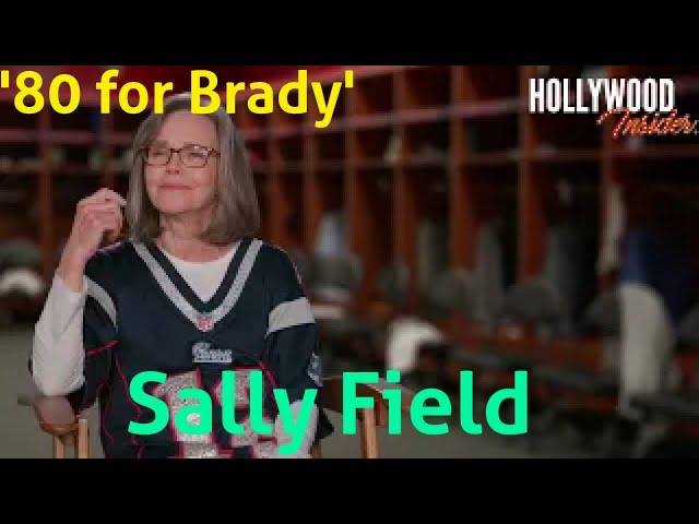 The Hollywood Insider Video-Sally Field-80 For Brady-Interview