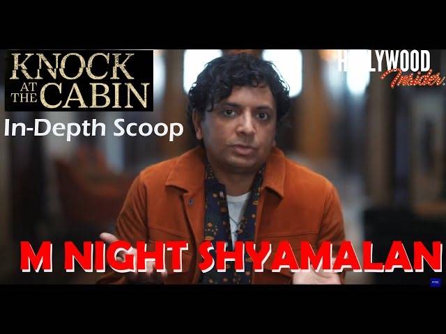 The Hollywood Insider Video-M. Night Shyamalan-Knock At The Cabin-Interview