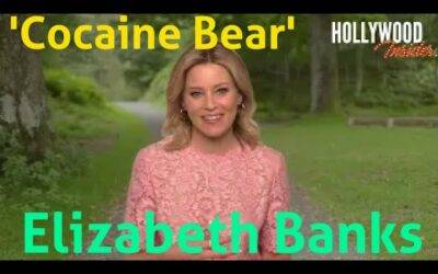 In Depth Scoop | Elizabeth Banks – ‘Cocaine Bear’