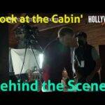 'Knock at the Cabin' | Behind the Scenes