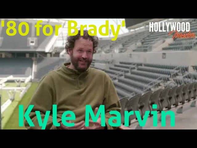 The Hollywood Insider Video-Kyle Marvin-80 For Brady-Interview