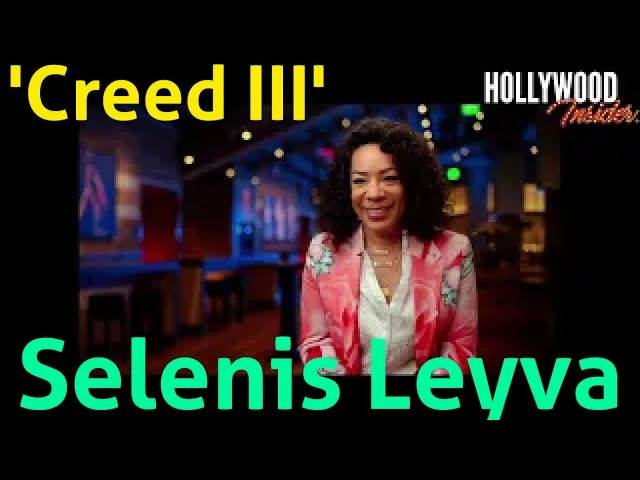The Hollywood Insider Video-Selenis Leyva-Creed 3-Interview