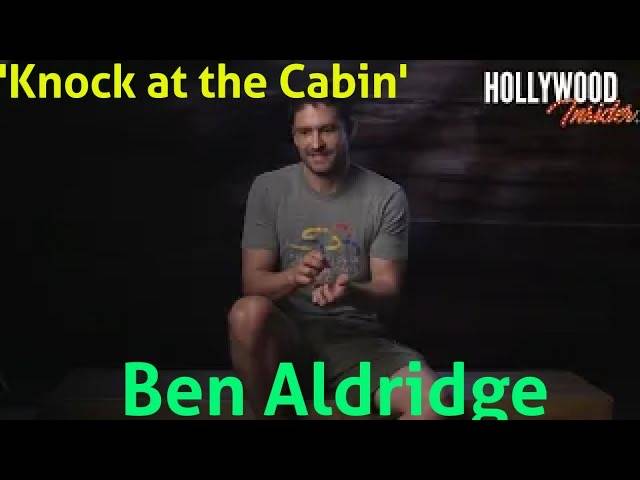 The Hollywood Insider Video-Ben Aldridge-Knock At The Cabin-Interview