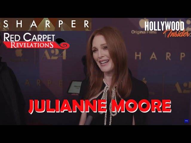 The Hollywood Insider Video-Julianne Moore-Sharper-Interview