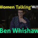 The Hollywood Insider Video-Ben Whishaw-Women Talking-Interview