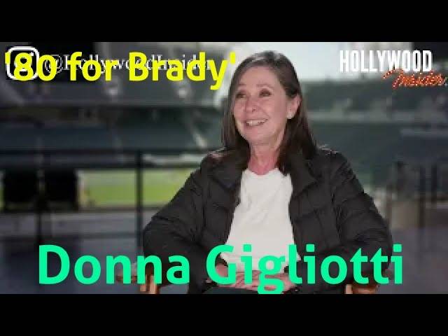 The Hollywood Insider Video-Donna Gigliotti-80 For Brady-Interview