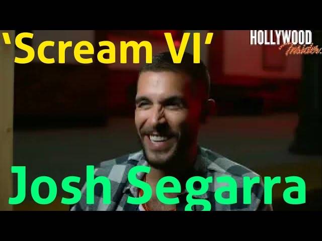 Josh Segarra ‘Scream VI’ | In Depth Scoop