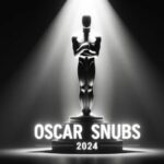 The Hollywood Insider Oscar Snubs 2024