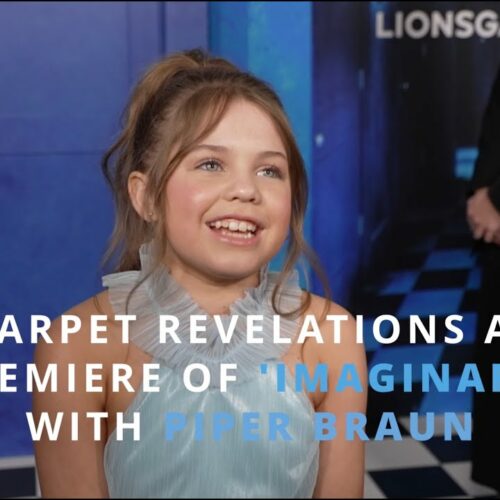 Piper Braun Spills Secrets on ‘Imaginary’ World Premiere | DeWanda Wise, Tom Payne, Taegen Burns