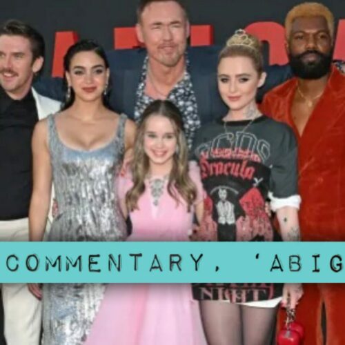 A Full Commentary & Secrets on ‘Abigail’ Melissa Barrera, Alisha Weir, Dan Stevens, Kevin Durand