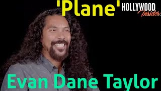 In Depth Scoop | Evan Dane Taylor – Plane