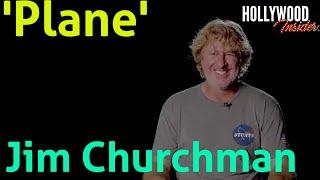 In Depth Scoop | Jim Churchman – Plane